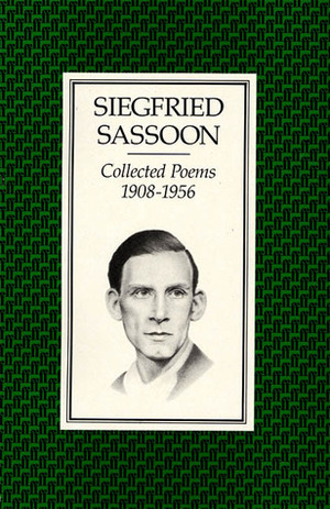 Collected Poems: 1908-1956 by Siegfried Sassoon