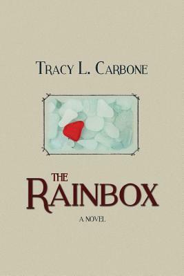 The Rainbox by Tracy L. Carbone
