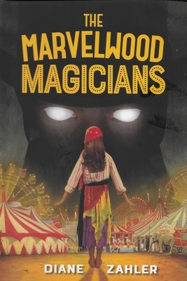 The Marvelwood Magicians by Diane Zahler