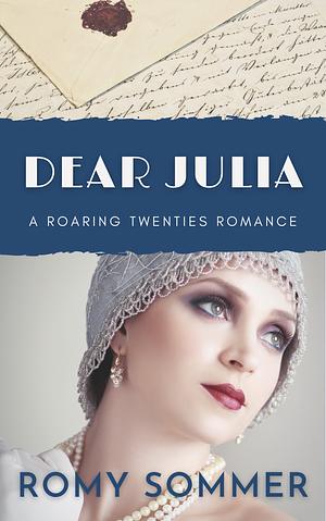 Dear Julia by Romy Sommer