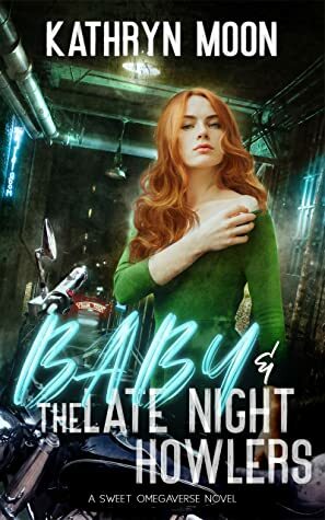 Baby & the Late Night Howlers by Kathryn Moon