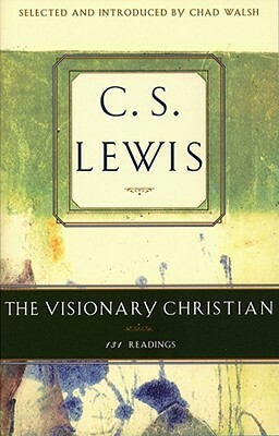Visionary Christian by C.S. Lewis
