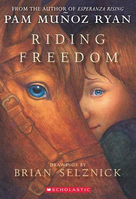 Riding Freedom by Pam Muñoz Ryan