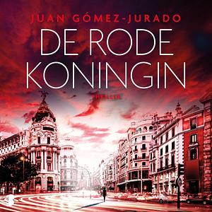 De rode koningin by Juan Gómez-Jurado