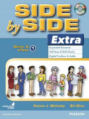 Side by Side Extra 1 Book & Etext with CD [With CD (Audio)] by Steven Molinsky, Bill Bliss