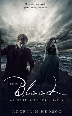 Lies in Blood by Angela M. Hudson