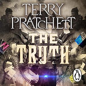 The Truth by Terry Pratchett