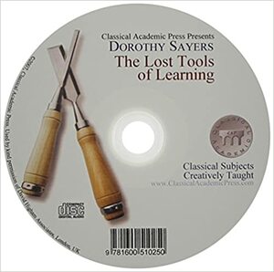 Lost Tools of Learning by Dorothy L. Sayers