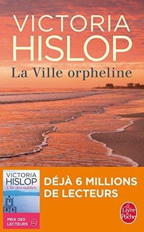 La Ville orpheline by LDP, Victoria Hislop