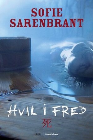 Hvil i fred by Sofie Sarenbrant