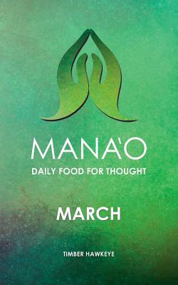 Manao: March by Timber Hawkeye