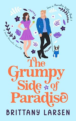 The Grumpy Side of Paradise by Brittany Larsen