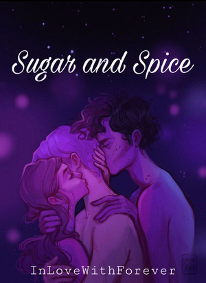 Sugar and Spice by InLoveWithForever