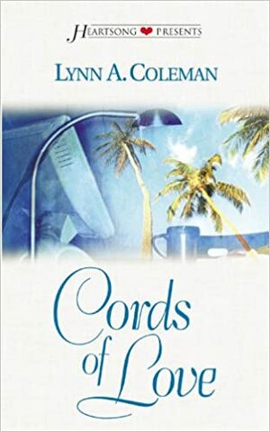 Cords Of Love by Lynn A. Coleman