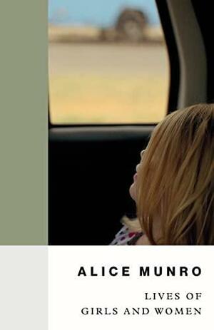 Lives of Girls and Women: Penguin Modern Classics Edition by Alice Munro