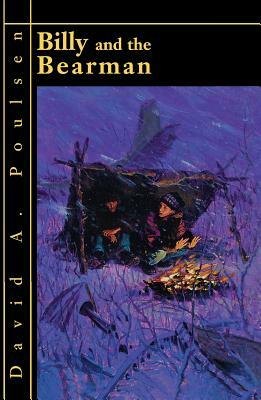 Billy and the Bearman by David A. Poulsen