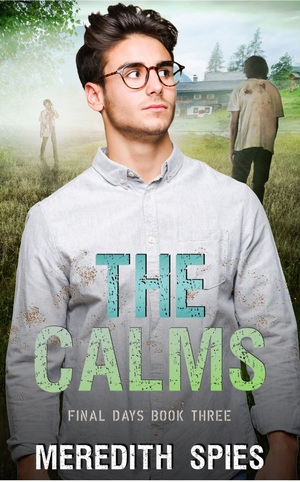 The Calms by Meredith Spies
