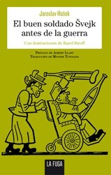 El buen soldado Švejk antes de la guerra by Montse Tutusaus, Karel Stroff, Albert Lladó, Jaroslav Hašek