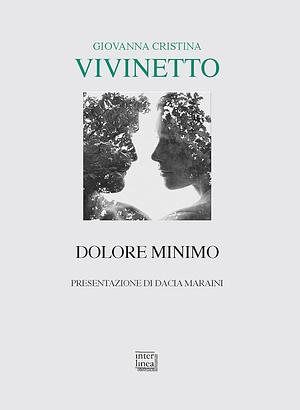 Dolore Minimo by Giovanna Cristina Vivinetto