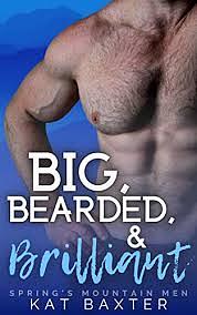 Big, Bearded and Brilliant by Kat Baxter
