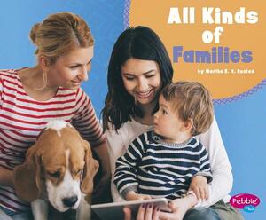 All Kinds of Families by Martha E. H. Rustad