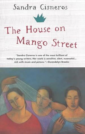 The House on Mango Street by Sandra Cisneros