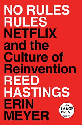 No Rules Rules by Erin Meyer, Reed Hastings