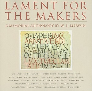 Lament for the Makers: A Memorial Anthology by 