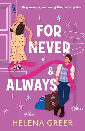 For Never & Always by Helena Greer