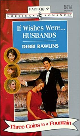 If Wishes Were...Husbands by Debbi Rawlins