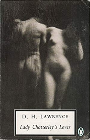 Lady Chatterley's Lover by D.H. Lawrence