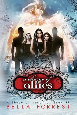 A Shade of Vampire 57: A Charge of Allies by Bella Forrest