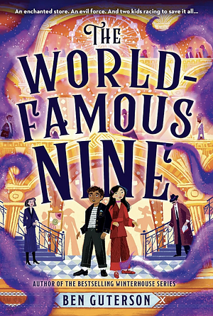 The World-Famous Nine by Ben Guterson