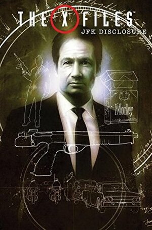 The X-Files: JFK Disclosure by Menton3, Denton J. Tipton