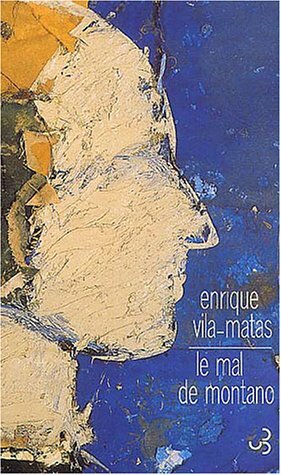 Le Mal de Montano by André Gabastou, Enrique Vila-Matas