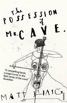 Possession of MR Cave by Matt Haig, Matt Haig
