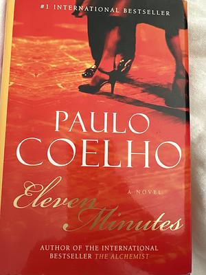 Eleven Minutes: A Novel by Paulo Coelho