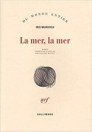 La mer, la mer by Iris Murdoch