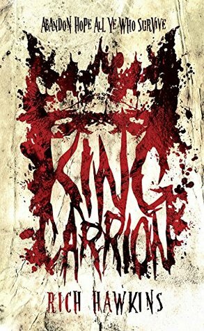 King Carrion by Rich Hawkins