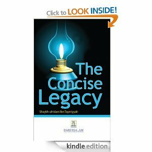 The Concise Legacy E-Book by Darussalam by أحمد بن عبد الحليم بن تيمية