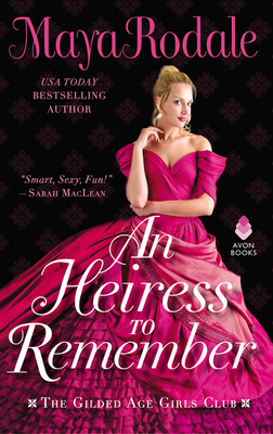 An Heiress to Remember by Maya Rodale