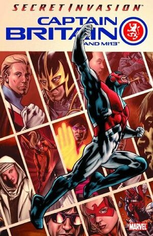 Captain Britain and MI13, Vol. 1: Secret Invasion by Paul Cornell, Stuart Immonen, Leonard Kirk, Mike Collins, Jesse Delperdang