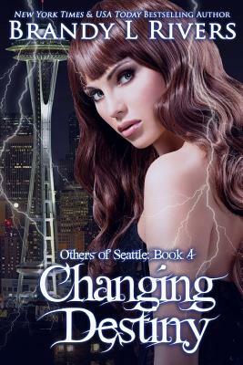 Changing Destiny by Brandy L. Rivers