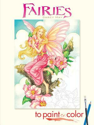 Fairies to Paint or Color by Darcy May