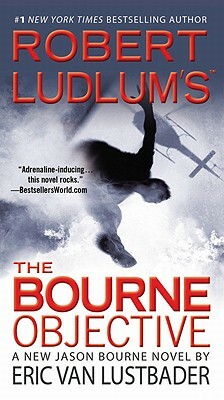 The Bourne Objective by Eric Van Lustbader