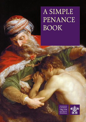 A Simple Penance Book by Catholic Truth Society