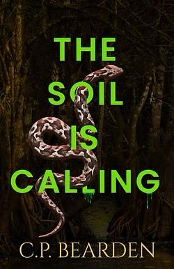 The Soil is Calling by CP Bearden