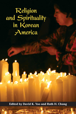 Religion and Spirituality in Korean America by 
