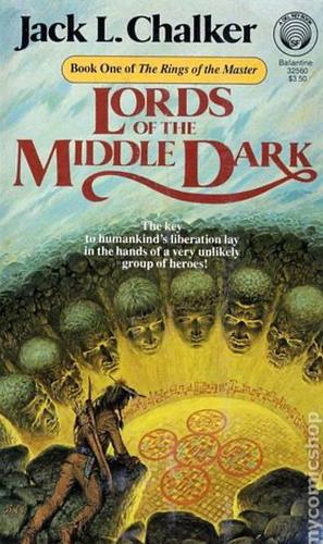 Lords of the Middle Dark by Jack L. Chalker