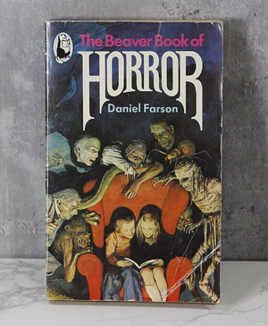 The Beaver Book of Horror by Daniel Farson